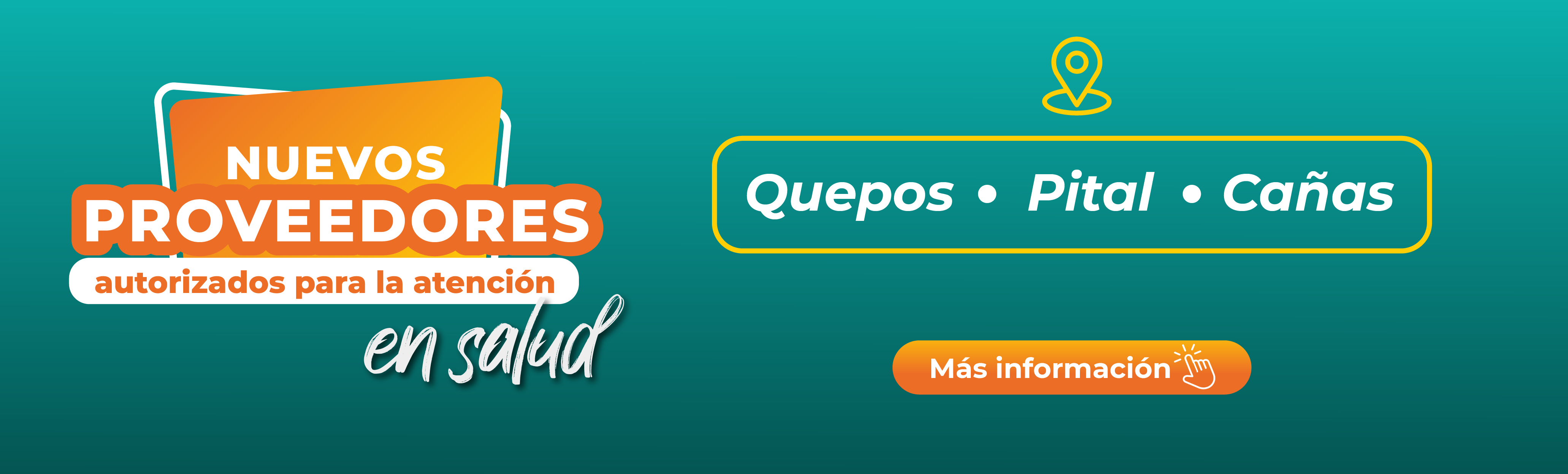 Texto que indica: Nuevos proveedores autorizados para la atención en salud Quepos, Pital y Cañas