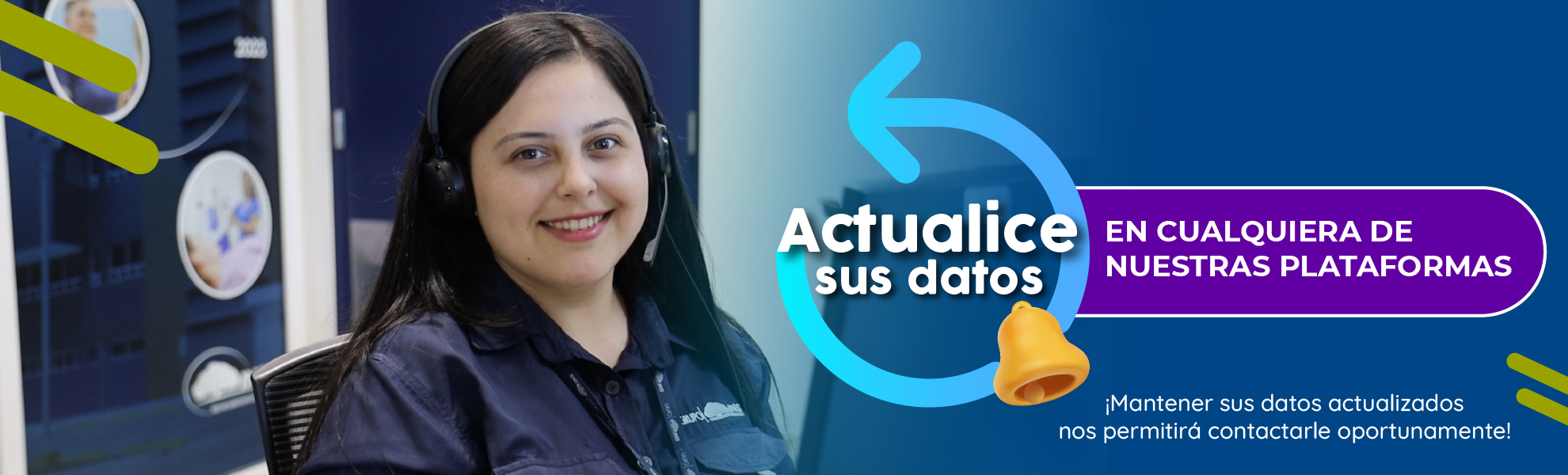 Operadora de servicio al cliente sonriendo a la cámara, en texto: Actualice sus datos en cualquiera de nuestras plataformas