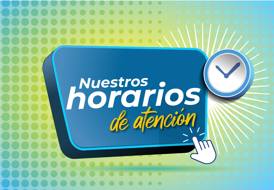 En texto: Nuestros horarios de atención.